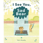 I See You, Sad Bear - Hardcover
