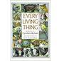 Every Living Thing - Hardcover
