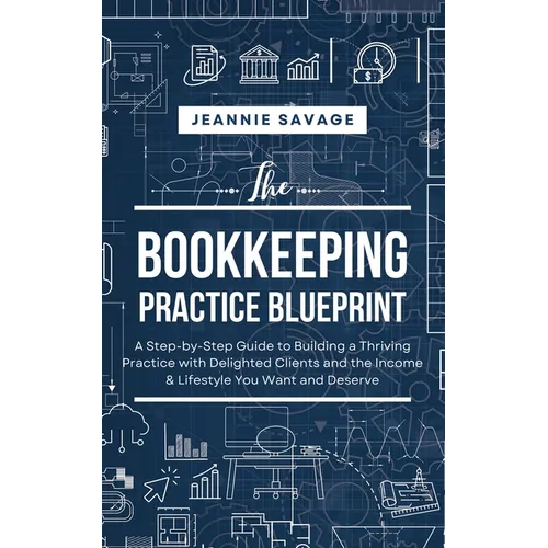 The Bookkeeping Practice BluePrint - Paperback