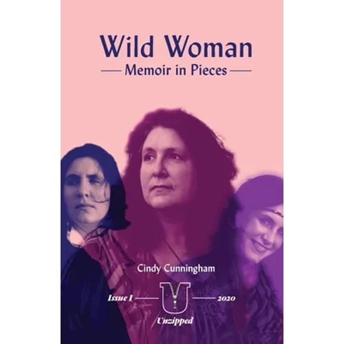Wild Woman - Memoir in Pieces - Paperback