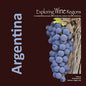 Exploring Wine Regions: Argentina - Paperback