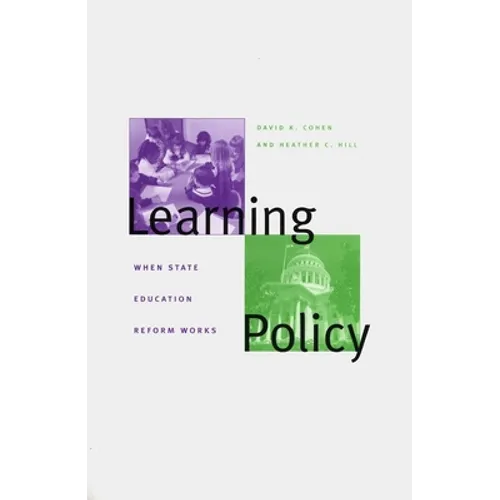 Learning Policy: When State Education Reform Works - Hardcover
