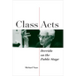 Class Acts: Derrida on the Public Stage - Paperback