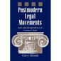 Postmodern Legal Movements: Law and Jurisprudence at Century's End - Paperback