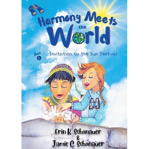Harmony Meets the World: Invitation to the Sun Festival (Book 1): Invitation to the Sun Festival - Paperback