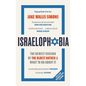 Israelophobia: The Newest Version of the Oldest Hatred and What to Do about It - Paperback