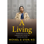 A Living: Working-Class Americans Talk to Their Doctor - Hardcover