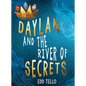 Daylan and the River of Secrets - Paperback