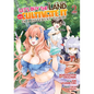 Let's Buy the Land and Cultivate It in a Different World (Manga) Vol. 2 - Paperback