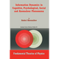 Information Dynamics in Cognitive, Psychological, Social, and Anomalous Phenomena - Paperback