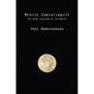 Mystic Christianity: The Inner Teachings of the Master - Paperback