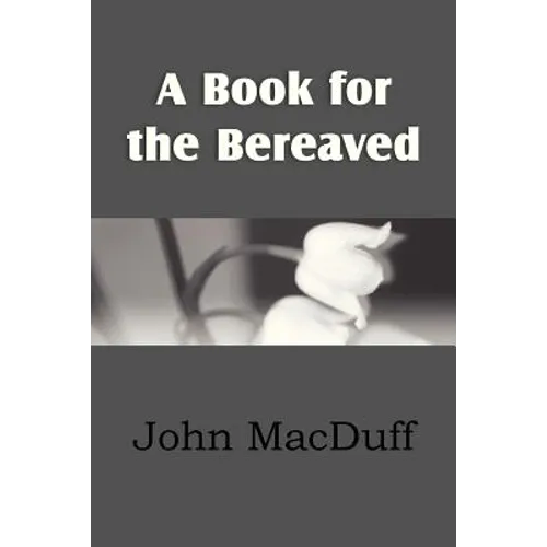A Book for the Bereaved - Paperback
