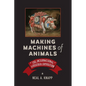 Making Machines of Animals: The International Livestock Exposition - Hardcover