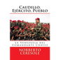 Caudillo, Ejército, Pueblo: La Venezuela del Comandante Chávez - Paperback