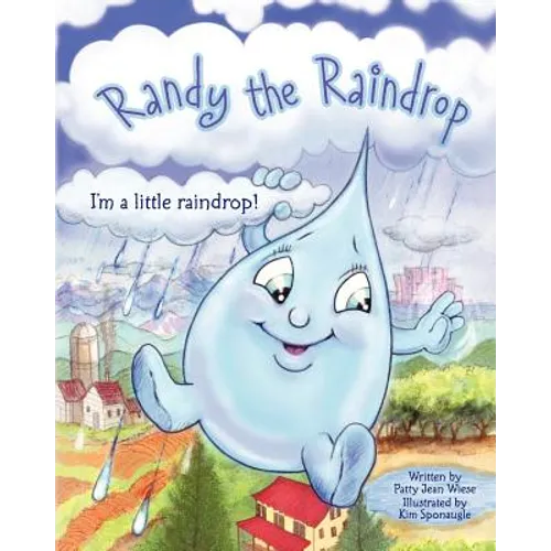 Randy The Raindrop - I'm A Little Raindrop - Paperback