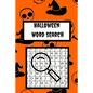 Halloween Word Search: Spooky Halloween Word Search Puzzles: Large Print Word Search Halloween Puzzles, For Girls boy, kids, toddler, adults, - Paperback