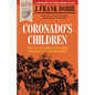 Coronado's Children: Tales of Lost Mines and Buried Treasures of the Southwest - Paperback