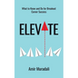 Elevate: What to Know and Do for Breakout Career Success - Paperback