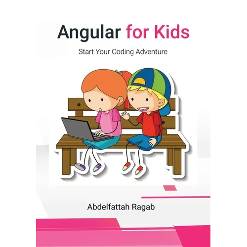 Angular for Kids: Start Your Coding Adventure - Paperback