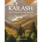 Kailash: Footsteps to the Divine - Paperback