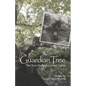 The Guardian Tree: The True Story of Carmen Sylvia (Revised 2016) - Paperback