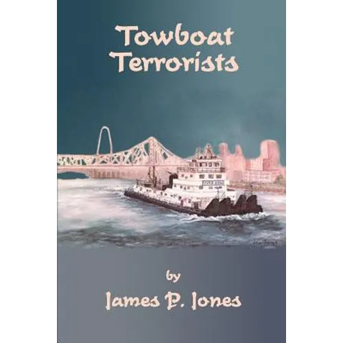 Towboat Terrorists - Paperback