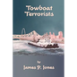 Towboat Terrorists - Paperback