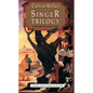 The Singer Trilogy: The Mythic Retelling of the Story of the New Testament - Paperback