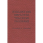 Evaluating Employee Training Programs: A Research-Based Guide for Human Resources Managers - Hardcover
