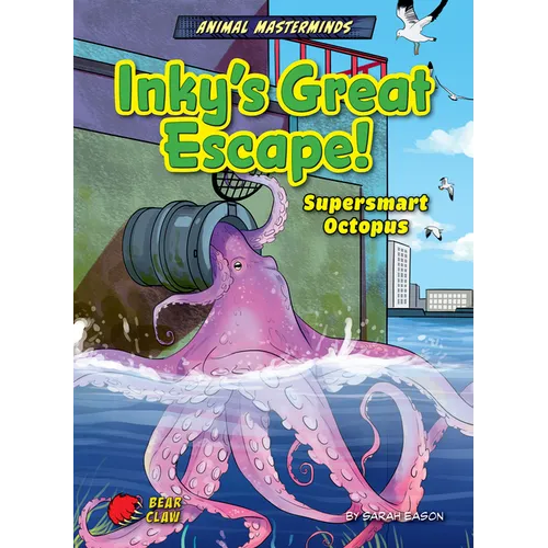 Inky's Great Escape!: Supersmart Octopus - Paperback