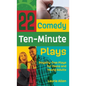 22 Comedy Ten-Minute Plays: Royalty-Free Plays for Teens and Young Adults - Hardcover