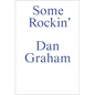Some Rockin: Dan Graham Interviews - Paperback
