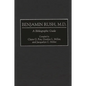 Benjamin Rush, M.D.: A Bibliographic Guide - Hardcover