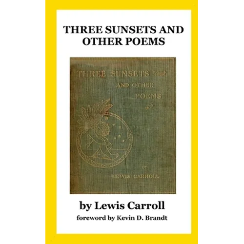 Three Sunsets and Other Poems: With Twelve Fairy-Fancies by E. Gertrude Thomson - Paperback