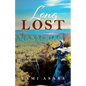 Long Lost: Three Trails, 8,000 Miles, One Unexpected Journey Across America's Triple Crown - Paperback