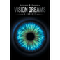 Vision Dreams, A Parable - Paperback