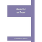 Albania past and present - Paperback
