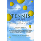 Tennis and the Meaning of Life: A Literary Anthology of the Game - Paperback