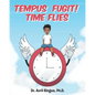 Tempus Fugit! Time Flies - Paperback
