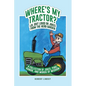 Where's My Tractor? LOL (Out Loud) or Jokes from the Herb Garden: A Collection of Jokes, Puns, Humor, and Words of Wisdom - Paperback