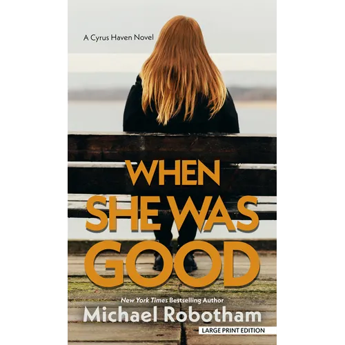 When She Was Good - Library Binding