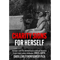 "Charity Signs for Herself": Gender and the Withdrawal of Black Women from Field Labor, Alabama 1865-1876 - Hardcover
