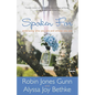 Spoken For: Embracing Who You Are and Whose You Are - Paperback