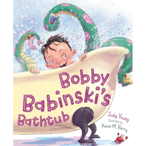 Bobby Babinski's Bathtub - Hardcover