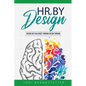 HR By Design: Solving HR Challenges Through Design Thinking - Paperback