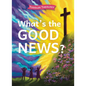 What's the Good News?: A Toddler Theology Book about the Gospel - Board Book