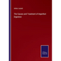 The Causes and Treatment of Imperfect Digestion - Paperback