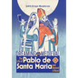 Dreaming in Medieval: The Life of Pablo de Santa María and Beyond: A Novel - Hardcover