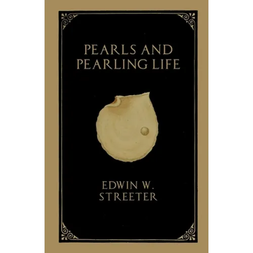 Pearls and Pearling Life - Paperback