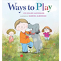 Ways to Play - Hardcover